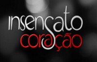 Resumo dos próximos capítulos da novela Insensato Coração